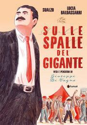 SULLE SPALLE DEL GIGANTE. VITA E PENSIERO DI GIUSEPPE DI VAGNO