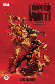 GEORGE ROMERO: L'IMPERO DEI MORTI ATTO SECONDO - 100% MARVEL
