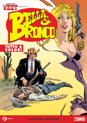 STORIA DEL WEST PRESENTA: BELLA E BRONCO VOL.14 - SINFONIA MORTALE