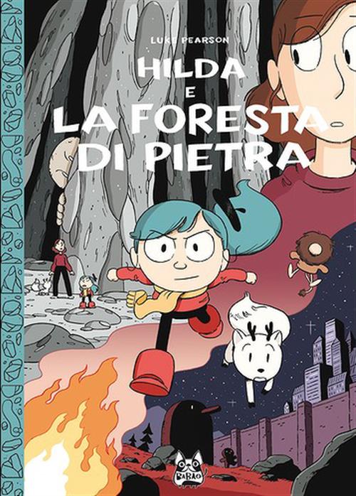HILDA E LA FORESTA DI PIETRA