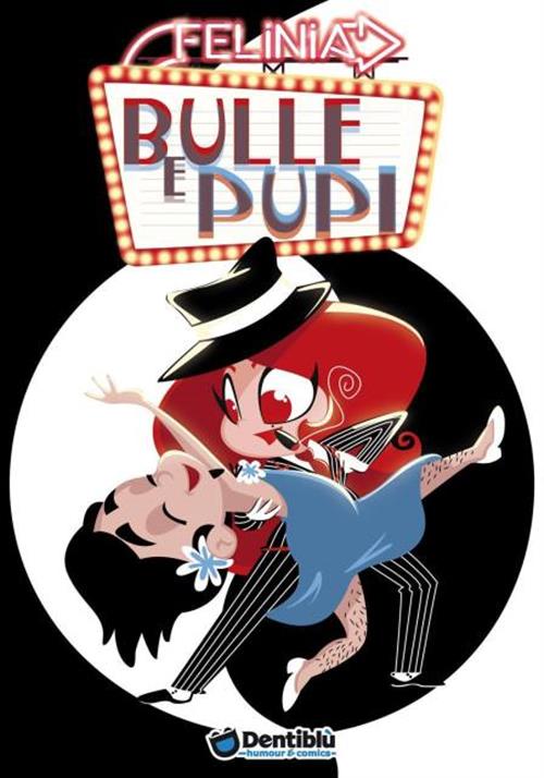 FELINIA - BULLE E PUPI
