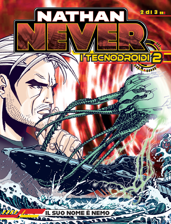 NATHAN NEVER EXTRA - I TECNODROIDI VOL.5 - IL SUO NOME E' NEMO (2 DI 3)