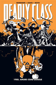 DEADLY CLASS 7 - 1988: AMORE COME SANGUE - HD