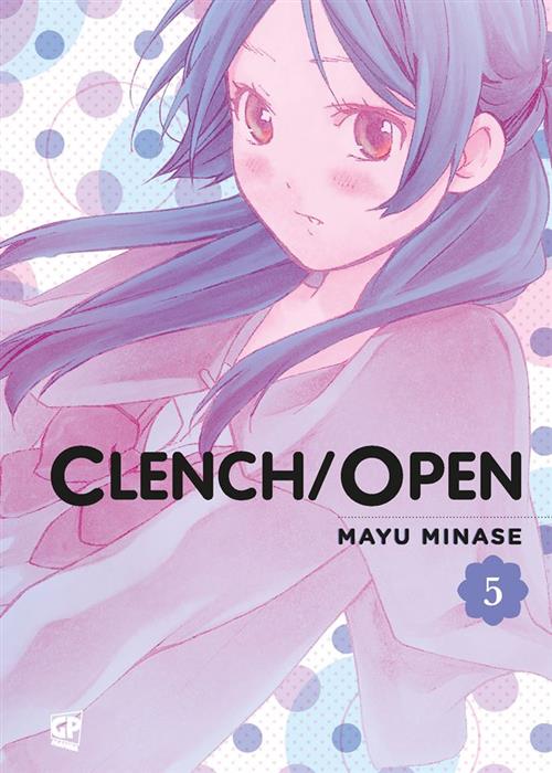 CLENCH / OPEN 5
