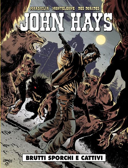 JOHN HAYS - BRUTTI, SPORCHI E CATTIVI