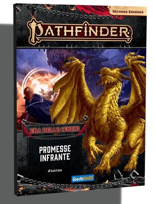 PATHFINDER SECONDA EDIZIONE - ERA DELLE CENERI 6 - PROMESSE INFRANTE