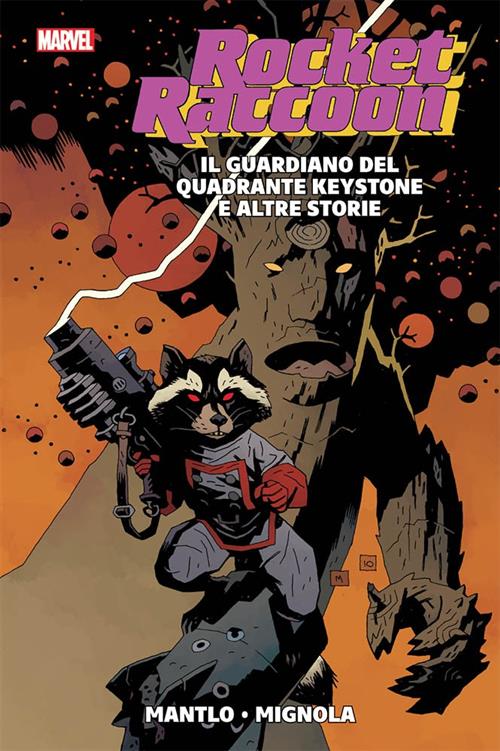 ROCKET RACCOON - IL GUARDIANO DEL QUADRANTE KEYSTONE E ALTRE STORIE - MARVEL HISTORY