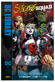 SUICIDE SQUAD: LA CRIPTA NERA - DC LIBRARY