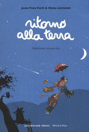 RITORNO ALLA TERRA - EDIZIONE INTEGRALE
