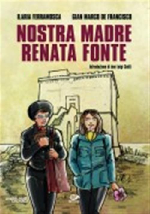 NOSTRA MADRE RENATA FONTE