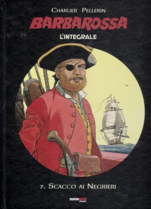 BARBAROSSA: L'INTEGRALE, VOL. 7 - SCACCO AI NEGRIERI