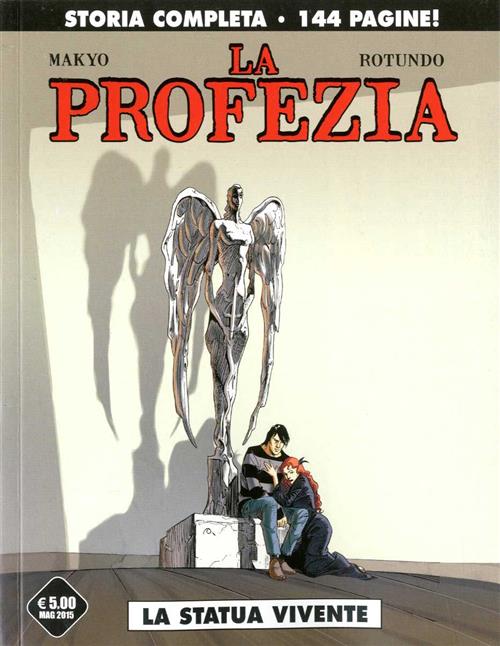 LA PROFEZIA - LA STATUA VIVENTE