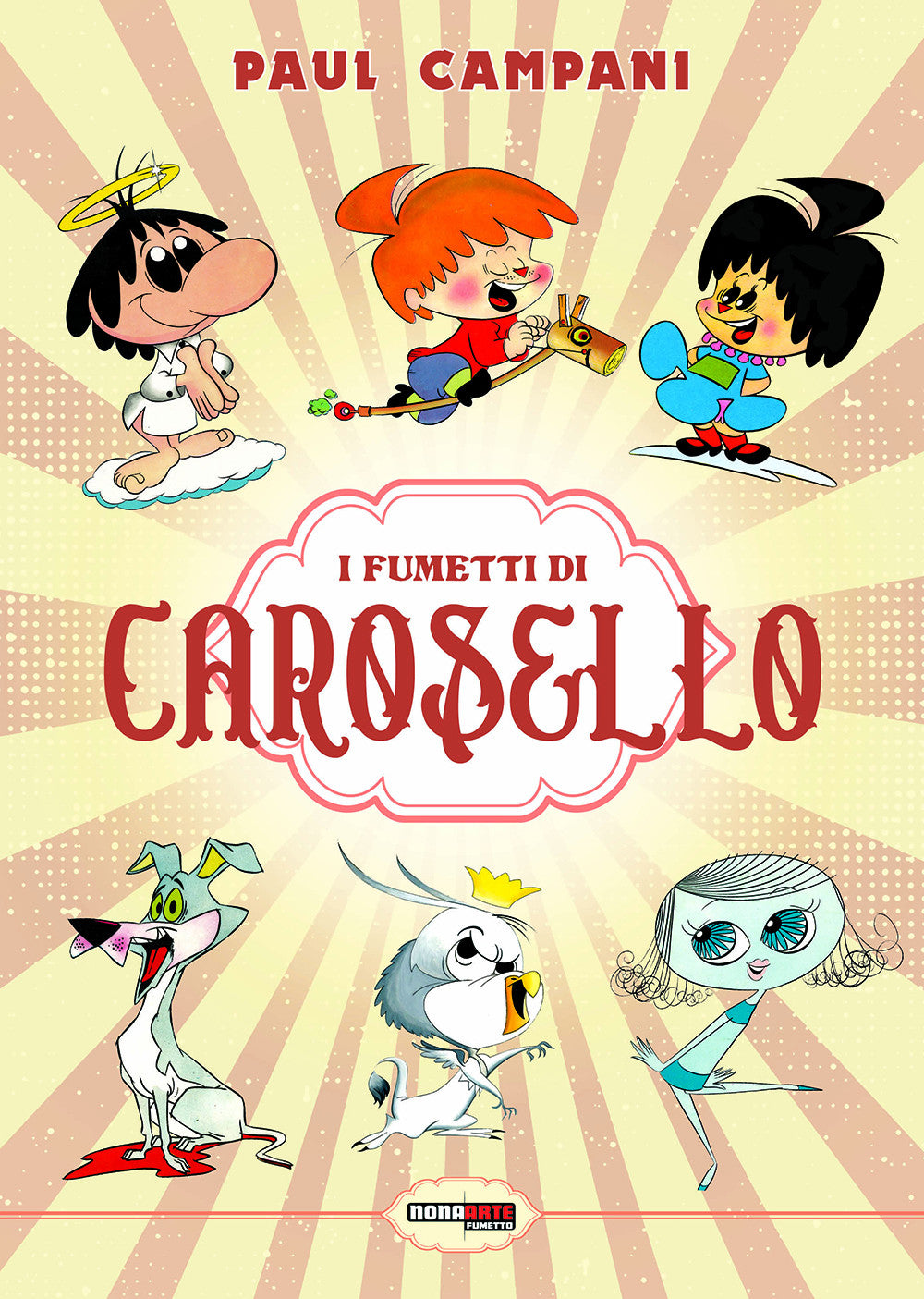 PAUL CAMPANI - I FUMETTI DI CAROSELLO