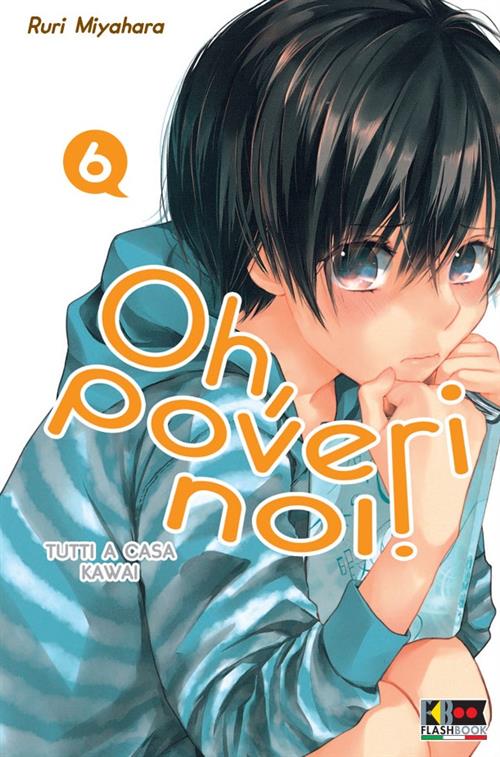 OH, POVERI NOI! - TUTTI A CASA KAWAI 6