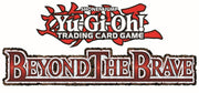 BOX YU-GI-OH! - BEYOND THE BRAVE (24 BUSTE) - ENG