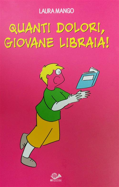 QUANTI DOLORI, GIOVANE LIBRAIA!