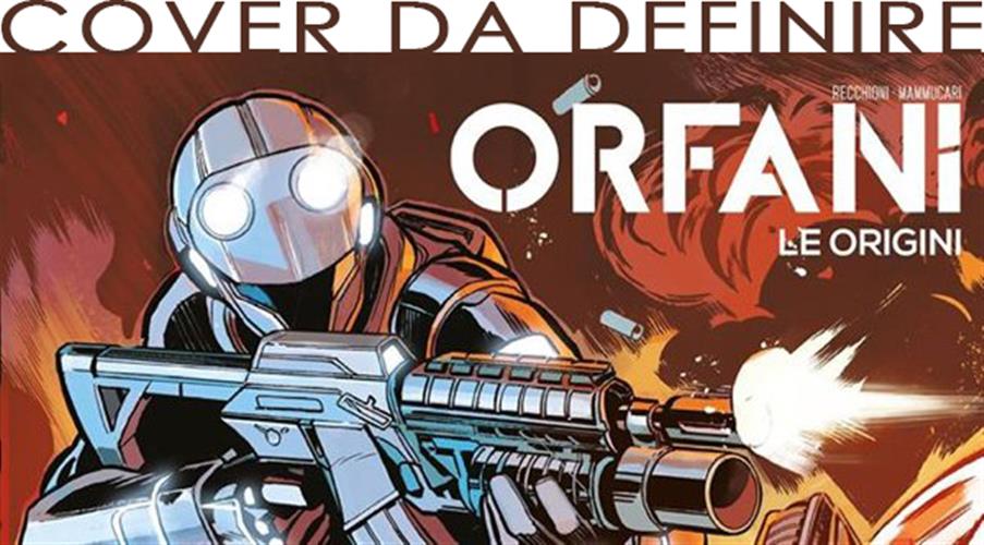 ORFANI LE ORIGINI 104