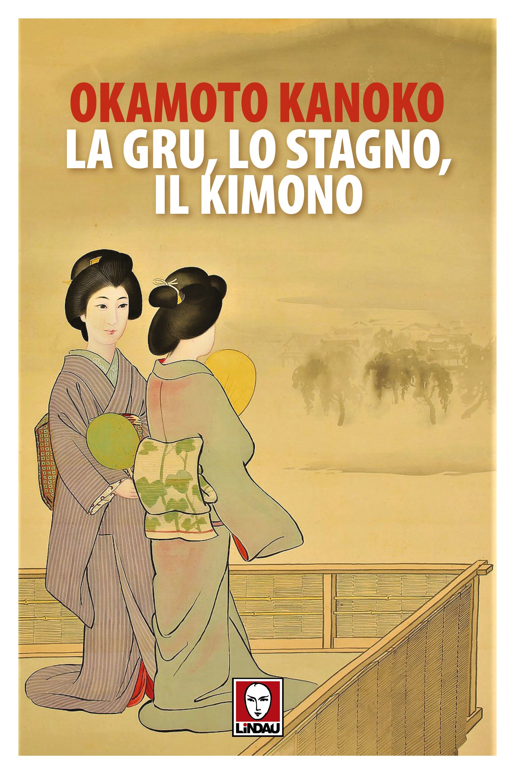 LA GRU, LO STAGNO, IL KIMONO