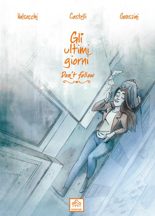 GLI ULTIMI GIORNI VOL.3 - DON'T FOLLOW