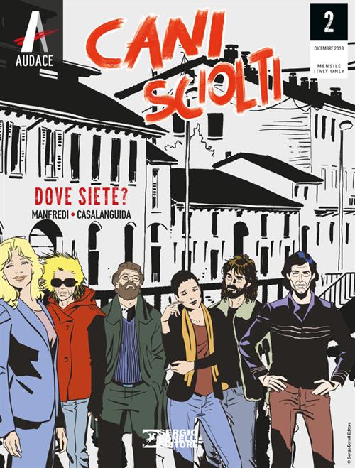CANI SCIOLTI 2 - DOVE SIETE?