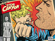 STEVE CANYON: STRISCE DOMENICALI E GIORNALIERE, VOL. 3 - 1951-1952