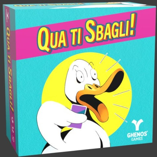 QUA TI SBAGLI!