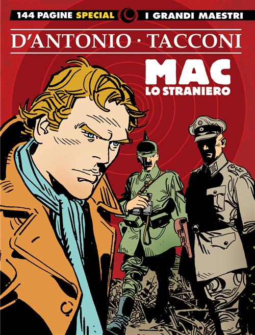 I GRANDI MAESTRI SPECIAL: D'ANTONIO/TACCONI - MAC LO STRANIERO