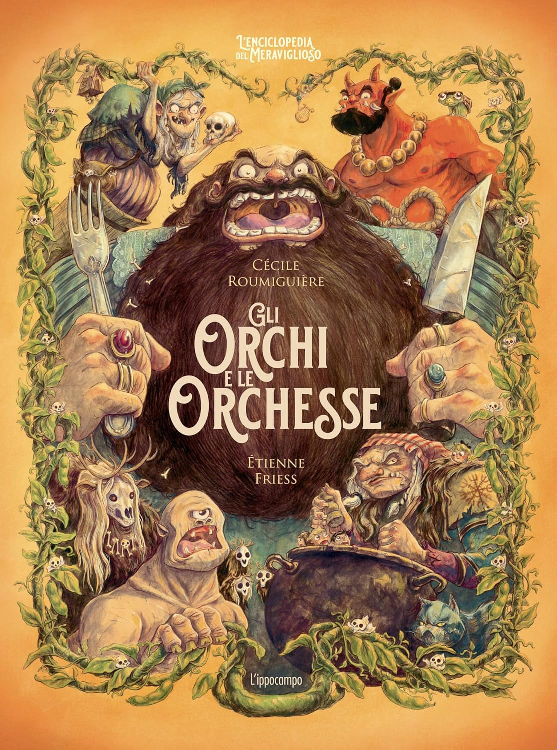 L'ENCICLOPEDIA DEL MERAVIGLIOSO: GLI ORCHI E LE ORCHESSE