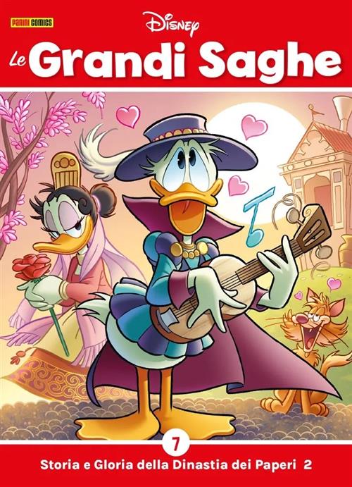 LE GRANDI SAGHE 7 - STORIA E GLORIA DELLA DINASTIA DEI PAPERI VOL.2