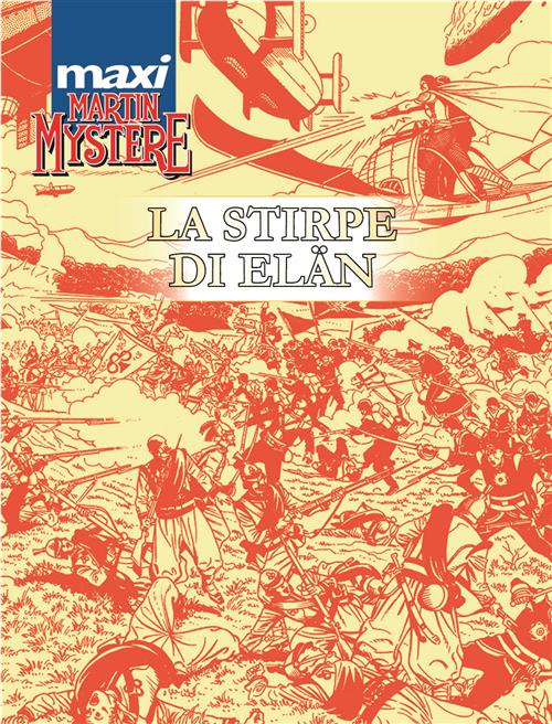 MAXI MARTIN MYSTERE 14 - LA STIRPE DI ELAN 1