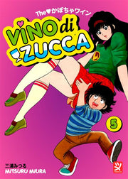 VINO DI ZUCCA VOL.5