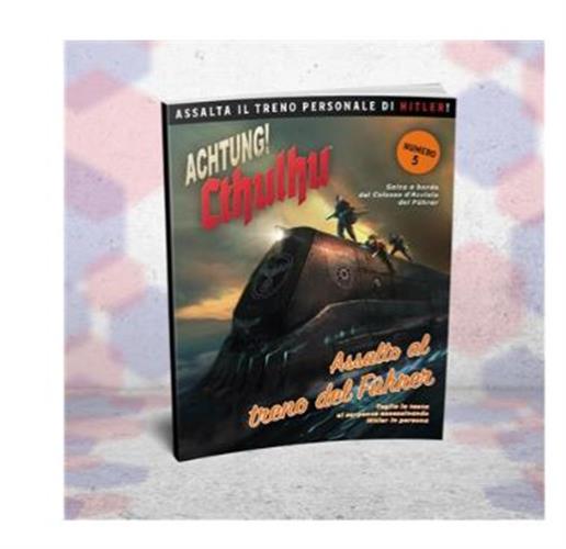 ACHTUNG! CTHULHU - ASSALTO AL TRENO DEL FUHRER