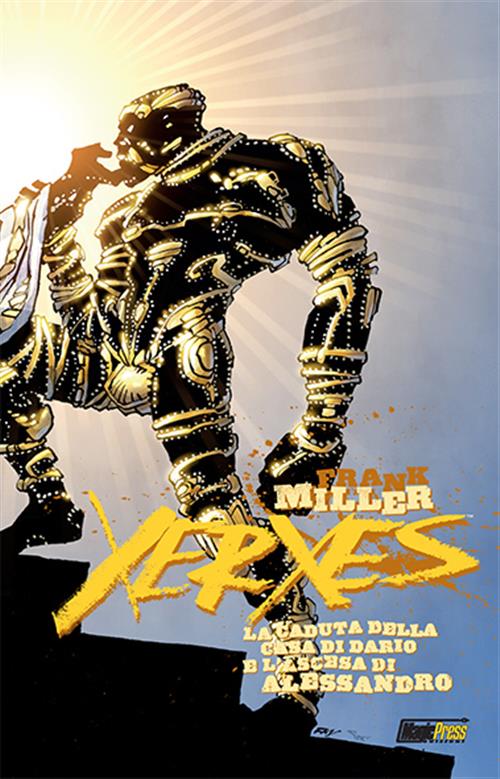 XERXES 3: LA CADUTA DELLA CASA DI DARIO E L'ASCESA DI ALESSANDRO 3