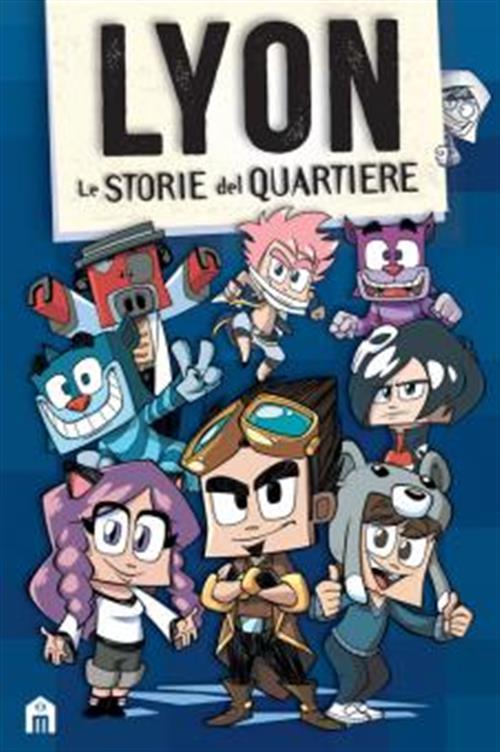 LYON GAMER - LE STORIE DEL QUARTIERE