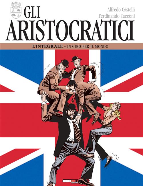 GLI ARISTOCRATICI 5 - IN GIRO PER IL MONDO
