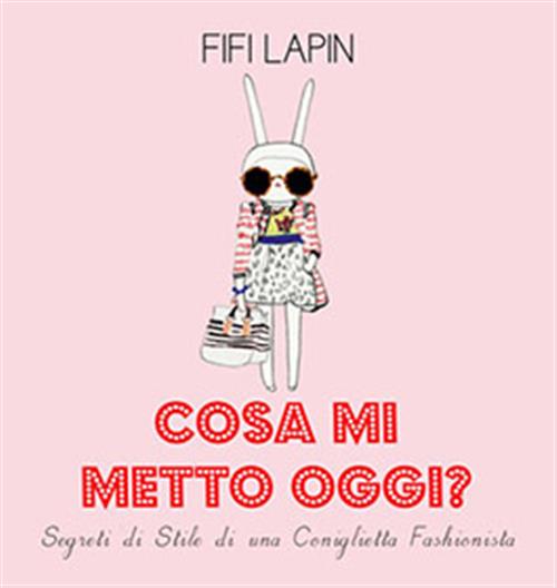 FIFI LAPIN - COSA MI METTO OGGI?