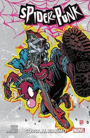 SPIDER-PUNK- CORSA AL RIARMO