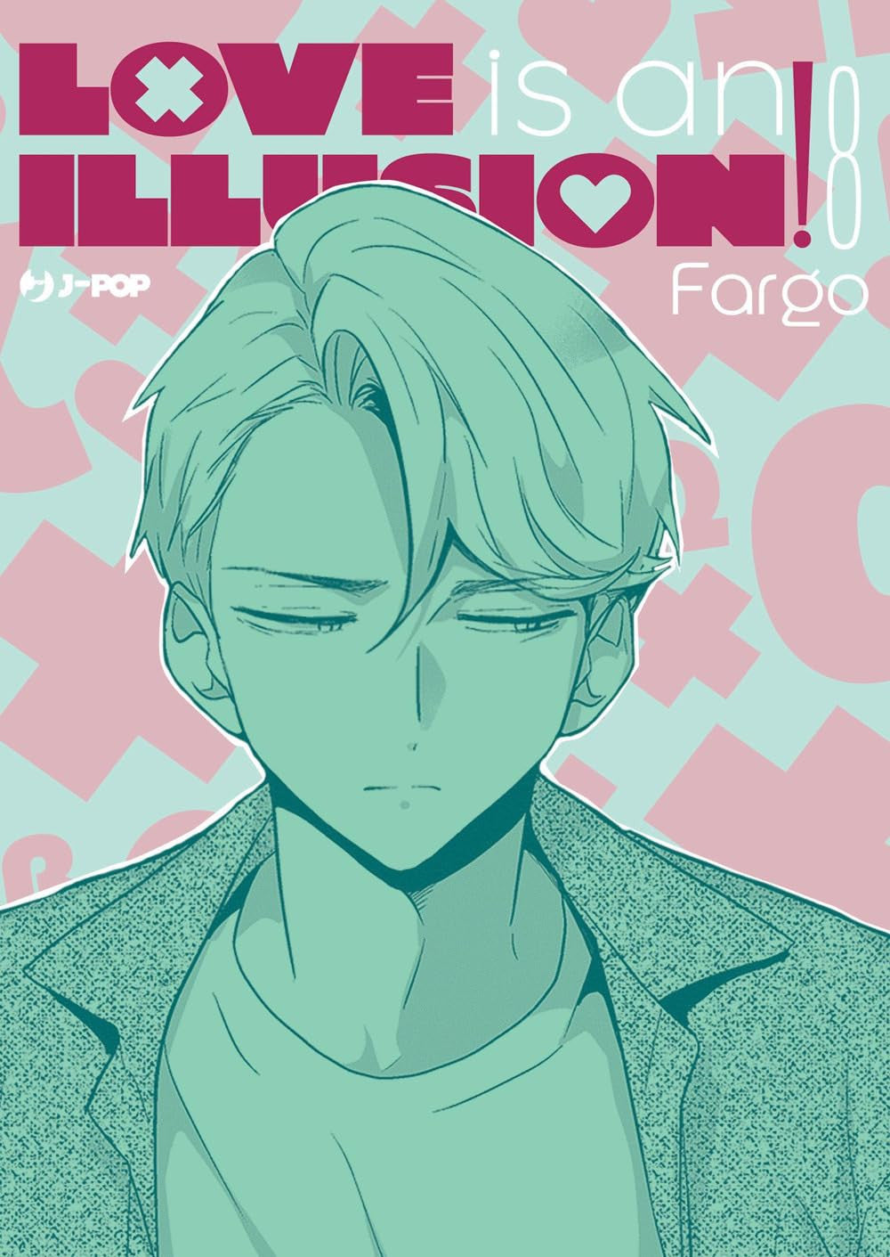 LOVE IS AN ILLUSION VOL.8