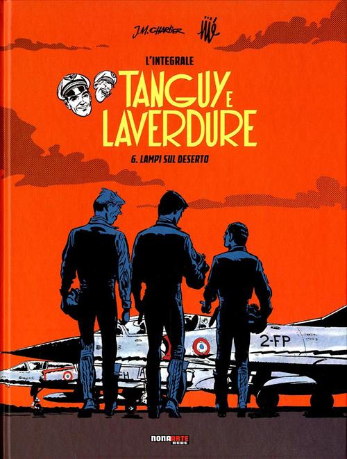 TANGUY E LAVERDURE: L'INTEGRALE, VOL. 6 - LAMPI SUL DESERTO