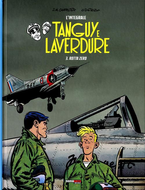TANGUY E LAVERDURE: L'INTEGRALE, VOL. 3 - ROTTA ZERO