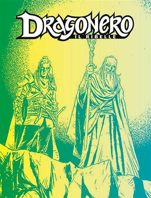 DRAGONERO IL RIBELLE 28 - DRAGONERO 105 - IL PASSATO DI ALBEN