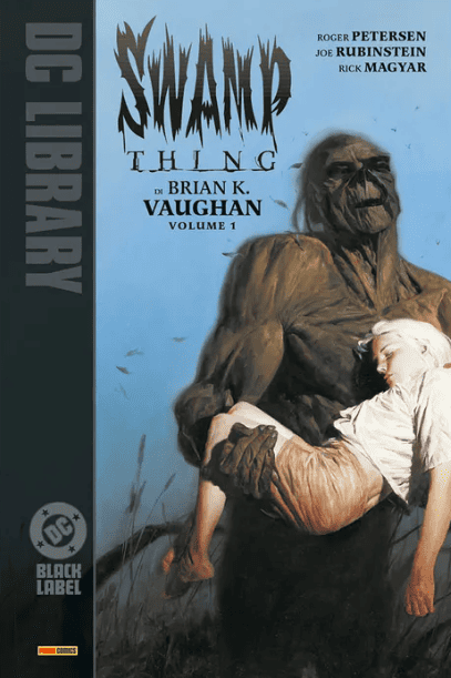 SWAMP THING DI BRIAN K. VAUGHAN VOL.1