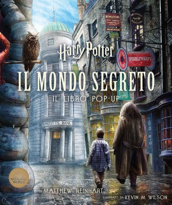 HARRY POTTER. IL MONDO SEGRETO. IL LIBRO POP-UP