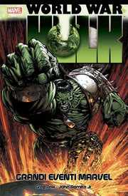 WORLD WAR HULK - GRANDI EVENTI MARVEL - TERZA RISTAMPA