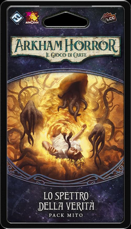 ARKHAM HORROR - LCG - 09 LO SPETTRO DELLA VERITA'