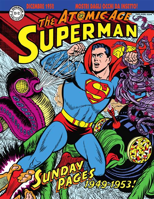 COFANETTO SUPERMAN: LE TAVOLE DOMENICALI DELLA ATOMIC AGE