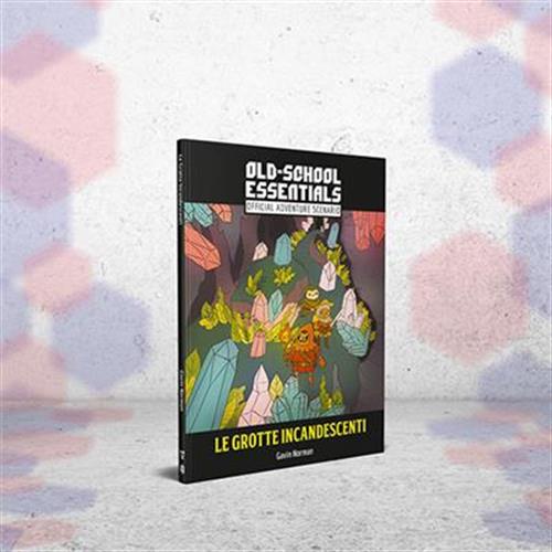 OLD-SCHOOL ESSENTIALS - LE GROTTE INCANDESCENTI