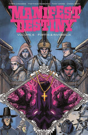 MANIFEST DESTINY VOLUME 6 - FORTIS E INVISIBILIA
