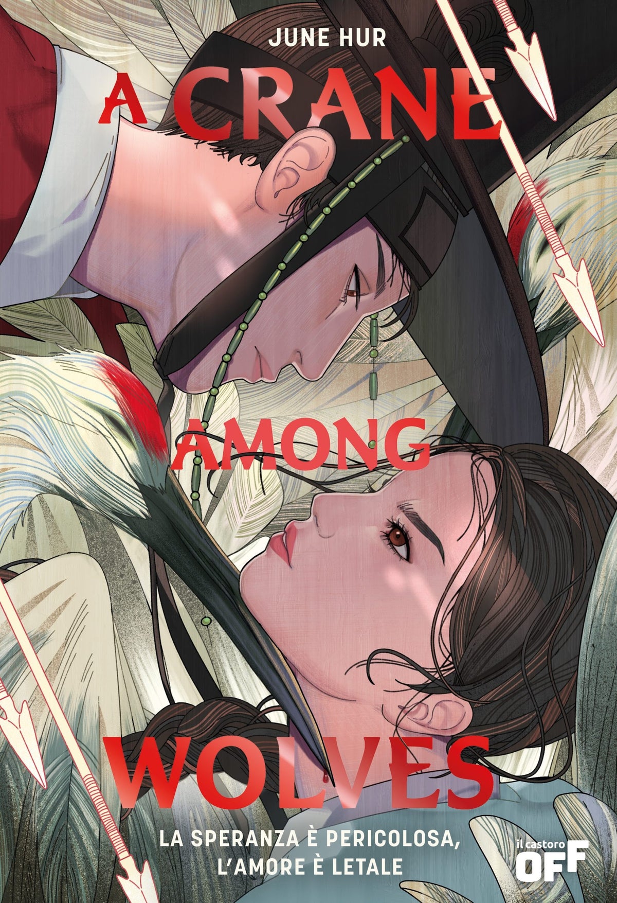 A CRANE AMONG WOLVES. LA SPERANZA E' PERICOLOSA, L'AMORE E' LETALE