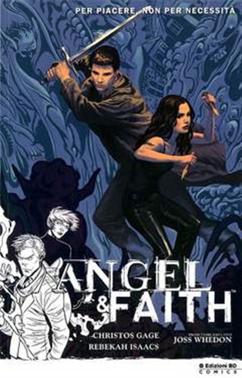 BUFFY - ANGEL & FAITH 5: PER PIACERE, NON PER NECESSITA'